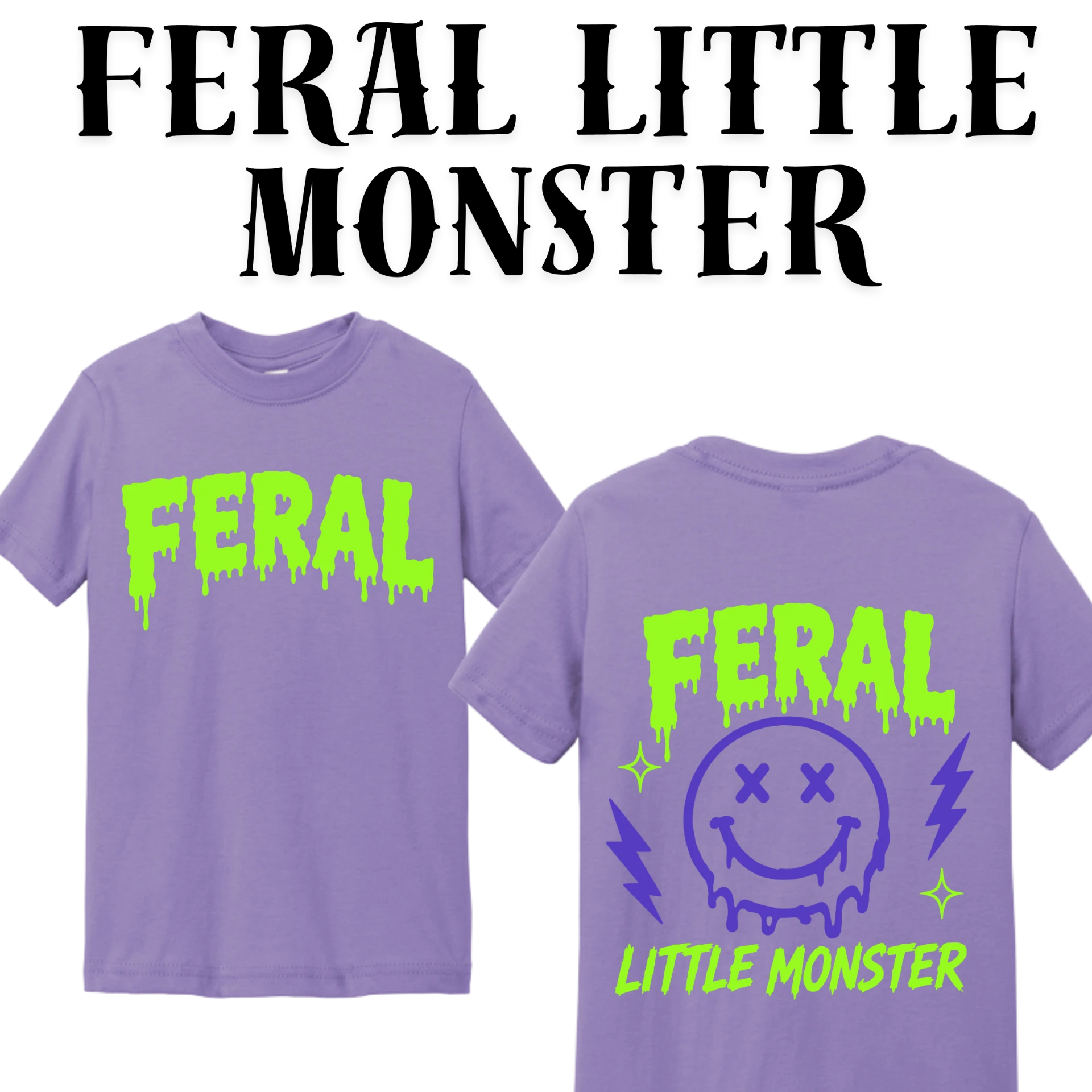 Feral Little Monster purple t-shirt front and back mockup